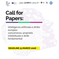 Call for Papers su Intelligenza artificiale, concorrenza e proprietà intellettuale nel diritto UE Call for Papers su Intelligenza artificiale, concorrenza e proprietà intellettuale nel diritto UE